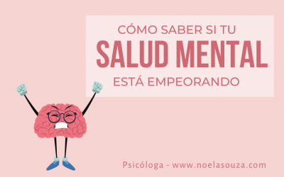 Cómo saber si tu salud mental está empeorando